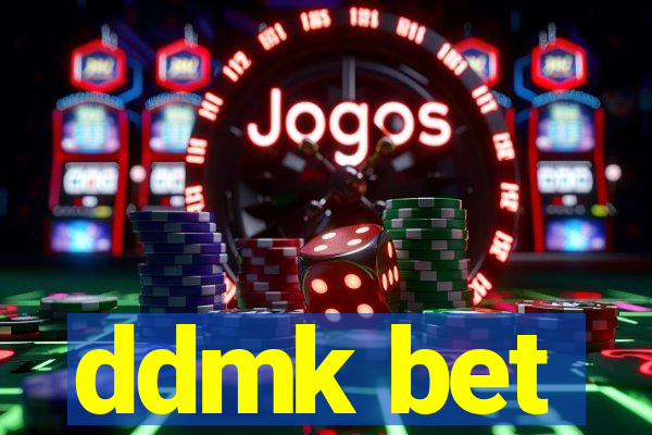 ddmk bet